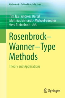 Rosenbrock-Wanner-Type Methods : Theory and Applications