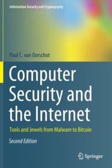 Computer Security and the Internet : Tools and Jewels from Malware to Bitcoin