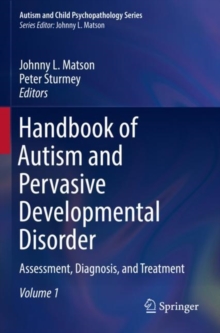 Handbook of Autism and Pervasive Developmental Disorder : Assessment, Diagnosis, and Treatment