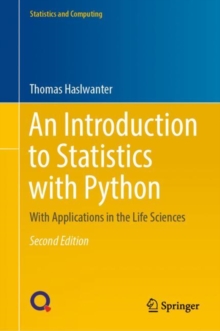 An Introduction to Statistics with Python : With Applications in the Life Sciences