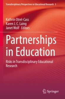 Partnerships in Education : Risks in Transdisciplinary Educational Research