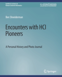 Encounters with HCI Pioneers : A Personal History and Photo Journal
