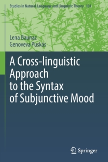 A Cross-linguistic Approach to the Syntax of Subjunctive Mood