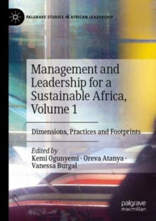 Management and Leadership for a Sustainable Africa, Volume 1 : Dimensions, Practices and Footprints
