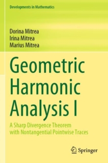 Geometric Harmonic Analysis I : A Sharp Divergence Theorem with Nontangential Pointwise Traces