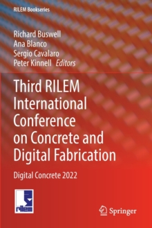 Third RILEM International Conference on Concrete and Digital Fabrication : Digital Concrete 2022