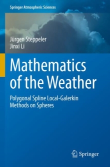 Mathematics of the Weather : Polygonal Spline Local-Galerkin Methods on Spheres