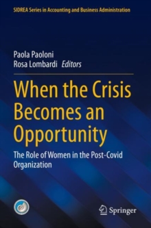 When the Crisis Becomes an Opportunity : The Role of Women in the Post-Covid Organization