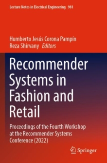 Recommender Systems in Fashion and Retail : Proceedings of the Fourth Workshop at the Recommender Systems Conference (2022)