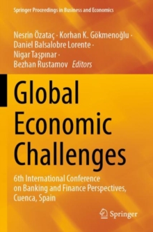 Global Economic Challenges : 6th International Conference on Banking and Finance Perspectives, Cuenca, Spain