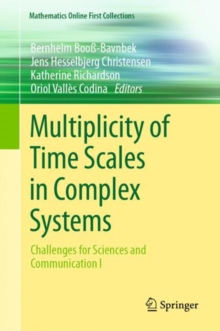Multiplicity of Time Scales in Complex Systems : Challenges for Sciences and Communication I