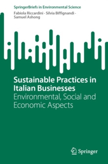 Sustainable Practices in Italian Businesses : Environmental, Social and Economic Aspects