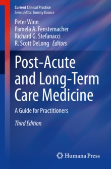 Post-Acute and Long-Term Care Medicine : A Guide for Practitioners