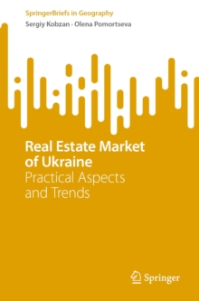 Real Estate Market of Ukraine : Practical Aspects and Trends