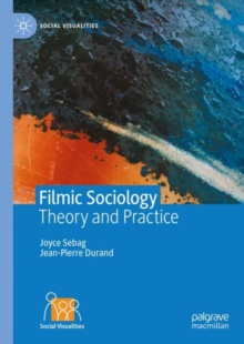 Filmic Sociology : Theory and Practice