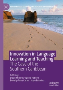 Innovation in Language Learning and Teaching : The Case of the Southern Caribbean