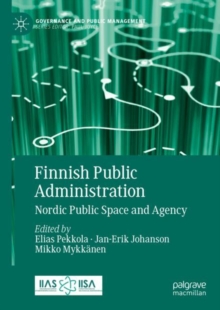 Finnish Public Administration : Nordic Public Space and Agency