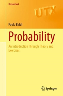 Probability : An Introduction Through Theory and Exercises