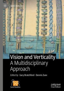 Vision and Verticality : A Multidisciplinary Approach