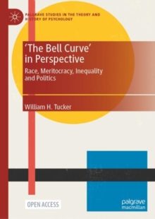 'The Bell Curve' in Perspective : Race, Meritocracy, Inequality and Politics