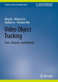 Video Object Tracking : Tasks, Datasets, and Methods
