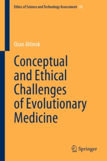 Conceptual and Ethical Challenges of Evolutionary Medicine