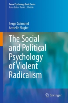 The Social and Political Psychology of Violent Radicalism