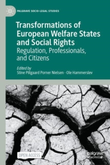 Transformations of European Welfare States and Social Rights : Regulation, Professionals, and Citizens