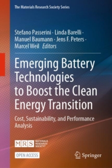 Emerging Battery Technologies to Boost the Clean Energy Transition : Cost, Sustainability, and Performance Analysis