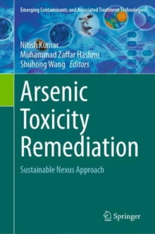 Arsenic Toxicity Remediation : Sustainable Nexus Approach