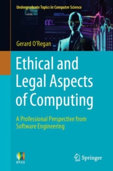 Ethical and Legal Aspects of Computing : A Professional Perspective from Software Engineering