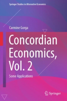 Concordian Economics, Vol. 2 : Some Applications