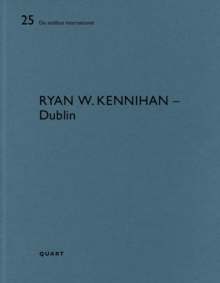 Ryan W. Kennihan – Dublin : De aedibus international 25