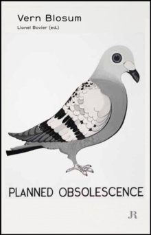 Vern Blosum : Planned Obsolescence