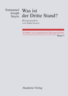 Was ist der Dritte Stand? Ausgewahlte Schriften : Herausgegeben von Oliver W. Lembcke und Florian Weber