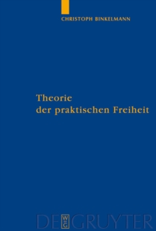 Theorie der praktischen Freiheit : Fichte - Hegel