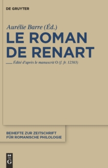 Le roman de Renart : Edite d'apres le manuscrit 0 (f. fr. 12583)