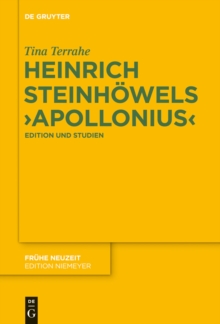 Heinrich Steinhowels ‚Apollonius' : Edition und Studien