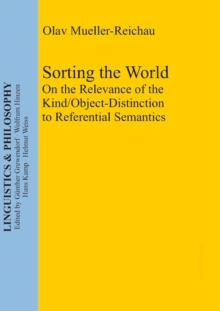 Sorting the World : On the Relevance of the Kind/Object-Distinction to Referential Semantics