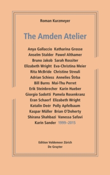 The Amden Atelier : 1999-2015