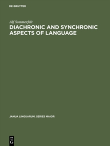 Diachronic and Synchronic Aspects of Language : Selected Articles