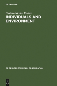 Individuals and Environment : A Psychosocial Approach to Workspace