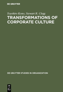 Transformations of Corporate Culture : Experiences of Japanese Enterprises