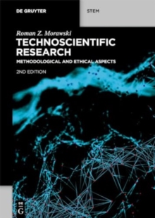 Technoscientific Research : Methodological and Ethical Aspects