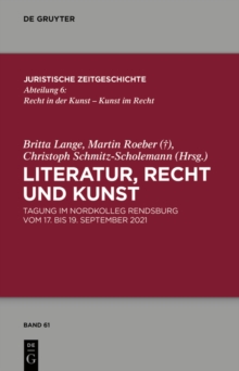 Literatur, Recht und Kunst : Tagung im Nordkolleg Rendsburg vom 17. bis 19. September 2021