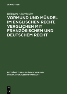 Vormund und Mundel im englischen Recht, verglichen mit franzosischem und deutschem Recht