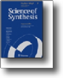 Science of Synthesis: Houben-Weyl Methods of Molecular Transformations Vol. 3 : Compounds of Groups 12 and 11 (Zn, Cd, Hg, Cu, Ag, Au)