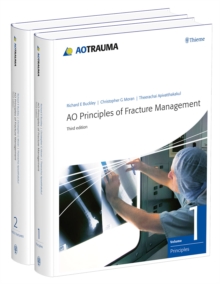 AO Principles of Fracture Management : Vol. 1: Principles, Vol. 2: Specific fractures, Hardback Book AO Principles of Fracture Management : Vol. 1: Principles, Vol. 2: Specific fractures, Hardback Book