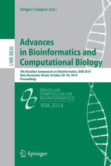 Advances in Bioinformatics and Computational Biology : 9th Brazilian Symposium on Bioinformatics, BSB 2014, Belo Horizonte, Brazil, October 28-30, 2014, Proceedings