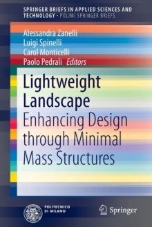 Lightweight Landscape : Enhancing Design through Minimal Mass Structures